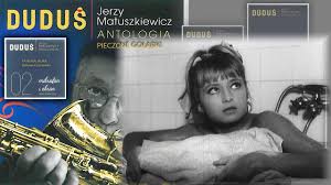 Lt → italian, polish → jerzy 'duduś' matuszkiewicz (2 songs translated 1 time to 1 language). Muzyk Jazzowy Kompozytor Jerzy Dudus Matuszkiewicz Laureatem Orla 2021 Za Osiagniecia Zycia Polska Agencja Prasowa Sa