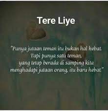Pengarang atau penulis buku kini sudah menjadi semacam selebritis, apalagi jika ia sudah menghasilkan banyak karya dan karyanya disukai oleh para. Yuk Siap Siap Terbuai Dengan 5 Quotes Cinta Dari Tere Liye Ini