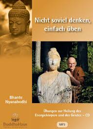 Hãy đến để thấy của ni sư aya khema là một chuyên khảo về con đường hạnh phúc của phật giáo. Buddha Haus Shop Nicht Soviel Denken Mehr Uben