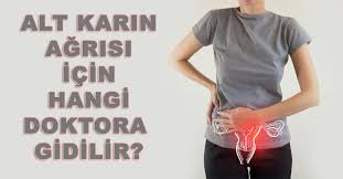 Alt Karin Agrisi Icin Hangi Bolume Gidilir