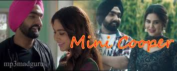 Nicka & jassica's engagement ( mini cooper ). Mini Cooper Song Ammy Virk Movie Nikka Zaildar Lyrics Latest Punjabi Songs