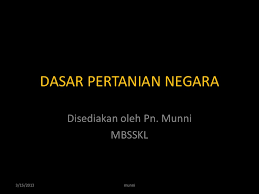 Dengan kedudukan tanah dan tenaga buruh pertanian yang baik. Dasar Pertanian Negara
