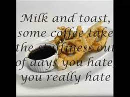 Give a toast for the friends that took off heavy load. Roxette Milk And Toast And Honey With Lyric Youtube