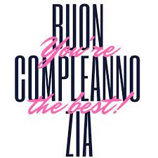 Frasi Di Auguri Di Buon Compleanno Zia Buon Compleanno Zia Auguri Di Buon Compleanno Buon Compleanno