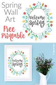Welcome Spring Free Printable Wall Art Free Printable Wall Art Spring Wall Art Easter Wall Art