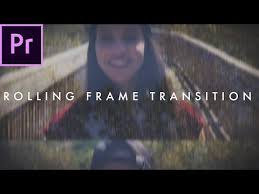 Rolling Frame Transition Film Strip Effect Premiere Pro Tutorial Youtube Premiere Pro Tutorials Film Strip Premiere Pro