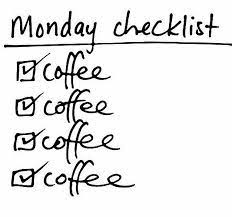 The Inspiration Archive Monday Coffee Coffee Quotes Words