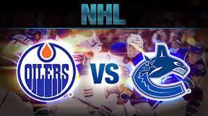Please note that you can change the channels yourself. All Live Sports Edmonton Oilers Vs Vancouver Canucks Live Streaming Online Nhl On April 11 2015 Vancouver Canucks Edmonton Oilers Oilers