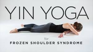 Yin Yoga For Frozen Shoulder Syndrome Yin Yoga Yin Yoga Sequence Yin Yoga Poses