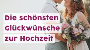 Die Schönsten Glückwünsche Zur Hochzeit Youtube