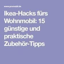Ikea Hacks Furs Wohnmobil Gunstiges Camping Zubehor Aus Dem Mobelhaus Wohnmobil Ikea Ikea Hacks