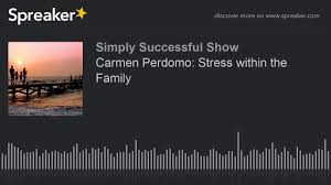 Carmen Perdomo: Stress within the Family