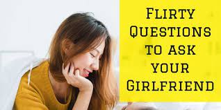 100 more interesting questions to. 110 Best Flirty Questions To Ask Your Girlfriend And Make Her Blush