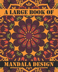 Paisley patterns also contains over 100 pages of designs, but these designs are more challenging to color in that they are smaller and more detailed—not all pens will work, and crayons and oil pastels won't be useful for coloring the paisley patterns, though they can be used to color the backgrounds. A Large Book Of Mandala Design Creative Mandalas Coloring Book For Adult Relaxation Stress Management Coloring Pages Who Love Mandalas Flower Col Large Print Paperback Bookshop Benicia