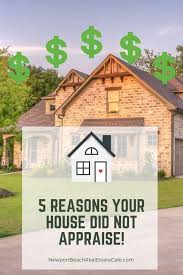 5 Reasons Your Home Did Not Appraise Home Appraisal Real Estate Articles Home Buying Process