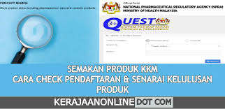Semakan Produk Kkm : Cara Check Kelulusan / Pendaftaran Dan Senarai -  Kerajaan Online