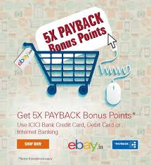 You can gift up to 2 supplementary cards to your family members above 18 years of age. Ebay Payback Points Earn 5x Payback Points Icici Bank