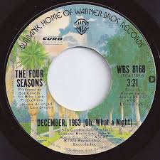 December 1963 Oh What A Night Four Seasons 1 On Billboard 1976 Music Memories Music Songs Make Mine Music