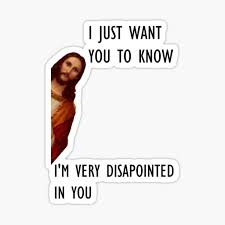 Jusus Is Watching I Just Want You To Know Sticker By Minebuilds Redbubble
