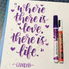 Where There Is Love There Is Life Hand Lettering Quotes Brush Pen Lettering Lettering Tutorial