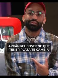 Arcángel y la Influencia del Dinero en las Personas