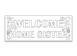 Free download 39 best quality welcome coloring pages at getdrawings. Welcome Home Sister Coloring Page Free Printable Coloring Pages For Kids
