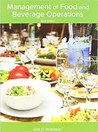 Amazon Com Management Of Food And Beverage Operations 9780866124775 Jack D Ninemeier Ph D Cha Cfbe Che Books Management Facility Management Food