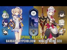 C6 Barbara Hyperbloom and C6 Noelle Mono Geo - Genshin Impact Abyss 3.4 -  Floor 12 9 Stars - YouTube