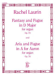 Laurin, Rachel: Fantasy and Fugue in D Major
