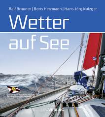 Greta thunberg unterstürzt hamburger segler herrmann bei vendée globe Wetter Auf See Ralf Brauner Boris Herrmann Und Hans Jorg Nafzger Sailpress Com Sicherheit Fur Hochseesegler Seewetter By Q Visions Media Andrea Quass