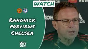 Ralf Rangnick previews Chelsea