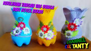 Menghias vas bunga posted : Kerajinan Tangan Cara Membuat Vas Bunga Dari Botol Bekas Youtube