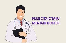 37 Puisi Tentang Cita Cita Menjadi Dokter Guru Polisi Tni