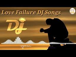 Telugu Love Failure Dj Remix Song 2019 Youtube Dj Remix Songs Dj Songs Dj Remix
