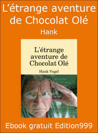 L'étrange aventure de Chocolat Olé