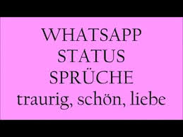 Sprüche Für Deinen Whatsapp Status 9 Süss Traurig Liebe Schön