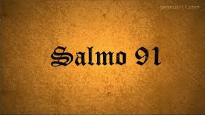 Esperanza mía, y castillo mío; Salmo 91 Oracion Poderosa Youtube