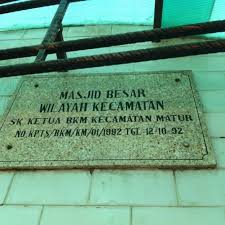 Mempersiapkan renovasi dan pengembangan masjid. Masjid Raya Matur Mosque