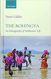 459 likes · 63 talking about this. Amazon Com The Rohingya An Ethnography Of Subhuman Life 9780199489350 Uddin Professor Of Anthropology Nasir Books