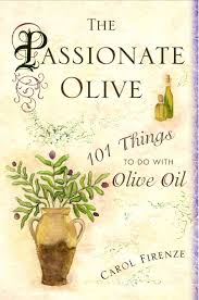 The Passionate Olive 101 Things To Do With Olive Oil The Passionate Olive Olive Oil Uses Olive Oil Bottles Olive Oil