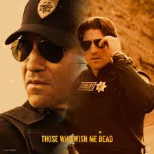 He's a deputy in over his head. #ThoseWhoWishMeDeadMovie is available to  own now, watch instantly. www.thosewhowishmedead-movie.com