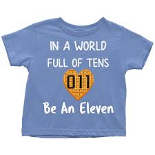 In A World Full Of Tens Be An Eleven Shirt In A World Full Of Tens Be An Eleven Waffle Toddler T Shirt Boys Girls Kids Kids Tee Shirts Toddler Tshirts Toddler Shirt