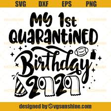 Download Free Svg 62nd Birthday Celebration On Quarantine Download Free Svg Cut File