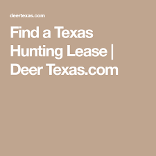 Sometimes it's difficult for the hunter to find the right texas deer lease and thus hunters have to search through many of these classified deer leases before they find the one that's right for them to hunt in texas. Find A Texas Hunting Lease Deer Texas Com Texas Hunting Texas Hunting Leases Hunting