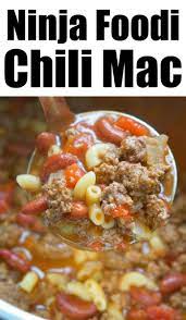 Ninja Foodi Chili Mac In 2021 Beef Recipes For Dinner Easy Family Meals Chili Mac