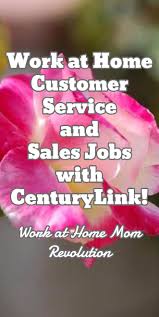 Centurylink Work At Home Customer Service And Sales Jobs Work At Home Mom Revolution Sales Jobs Work From Home Moms Working From Home