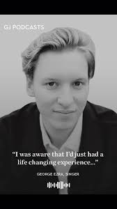 George Ezra for The Gentleman’s Journal Podcast. #podcast #georgeezratok  #georgeezrasa2023 #podcastclips #podcastmoments #motivation  #relatablequotes #inyour20s #inspiration #inspiringquotes ...