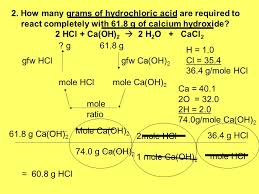 This reaction is fairly rapid and energetic at high concentrations, in large part due to the high affinity of calcium ions for chloride ions. Stoichiometry The Math Relationships Between Substances Involved In Chemical Reactions Stoichiometry Allows Us To Make Predictions How Much Of A Do We Ppt Download
