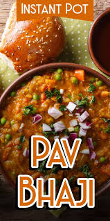 Instant Pot Pav Bhaji Instant Pot Soup Recipes Bhaji Recipe Pav Bhaji