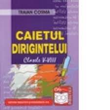 Și programe educative/ director şi va fi înregistrată la secretariatul unităţii şcolare. Caietul Dirigintelui V Viii Traian Cosma